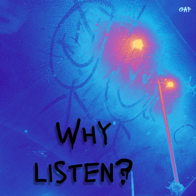 Why Listen?