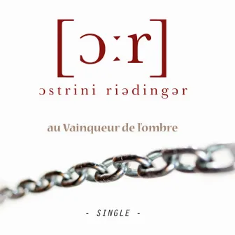 au Vainqueur de l'ombre - Single by O.R.