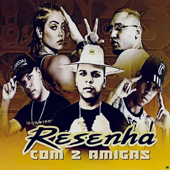 Resenha com 2 Amigas by Gato Preto