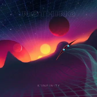 Nothing by K’Infinity