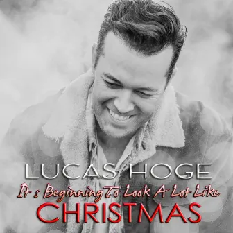 It's Beginning to Look a Lot Like Christmas by Lucas Hoge