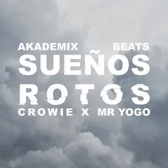 Sueños rotos by Mr Yogo