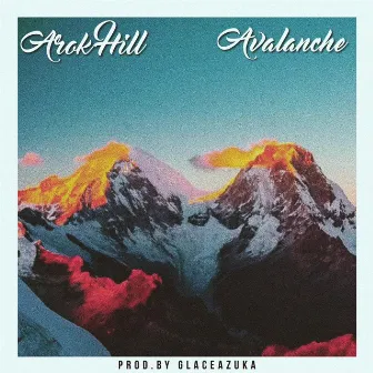 Avalanche by Arok Hill