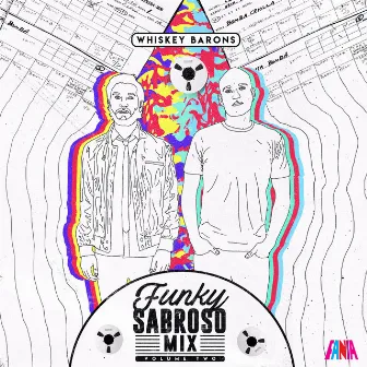 Funky Sabroso Mix, Vol. 2 by Whiskey Barons