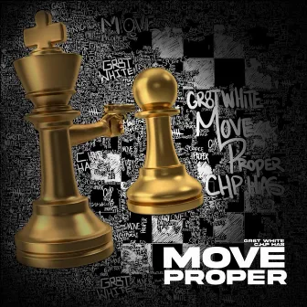 Move Proper by Gr8t White