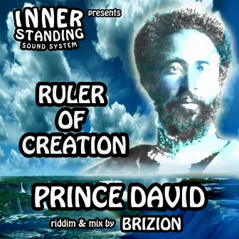 Ruler Of Creation by Prince David