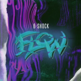 Flow by B-Shock