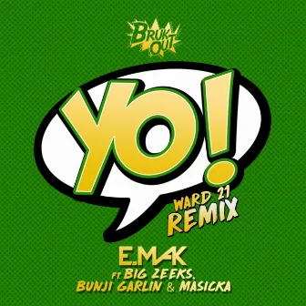 Yo (Ward 21 Remix) by E. Mak