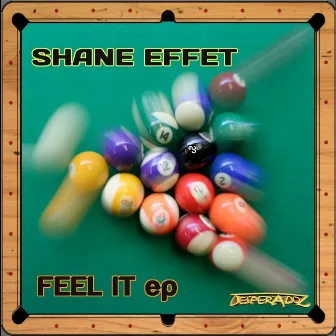 Feel It by Shane Effet