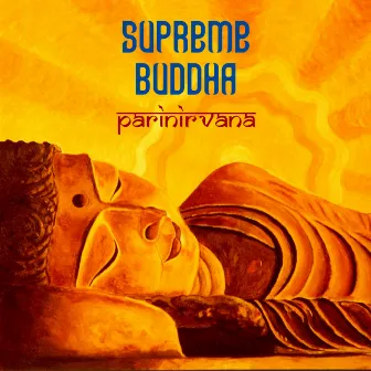 Supreme Buddha - Parinirvana by Don Taylor