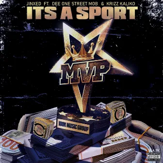 It's A Sport (feat. Dee One Street Mob & Krizz Kaliko) by Jinxed