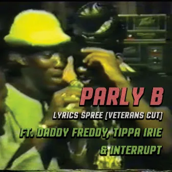 Lyrics Spree (Veterans Cut) by Parly B