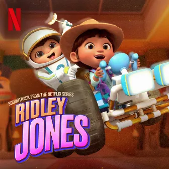 Ridley Jones (Soundtrack From The Netflix Series Vol. 3) by Unknown Artist