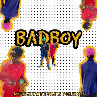 BADBOY by JAY FLACKX YTE