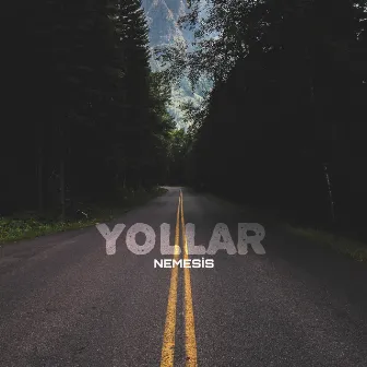 Yollar by Nemesis