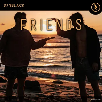 Friends by DJ SBLACK