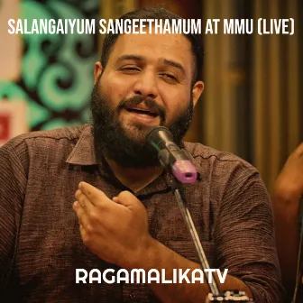 Salangaiyum Sangeethamum at Mmu (Live) by RAGAMALIKATV