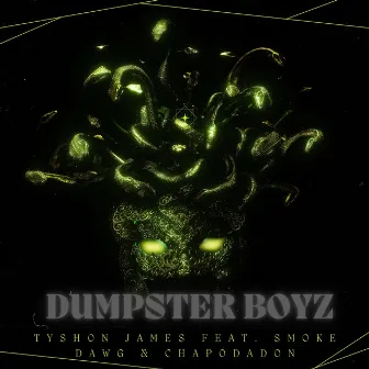 Dumpster Boyz by Tyshon James