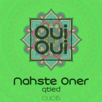 Qtied by Nahste Oner