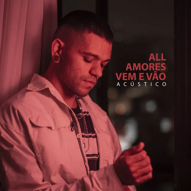 Amores Vem e Vão - Acústico