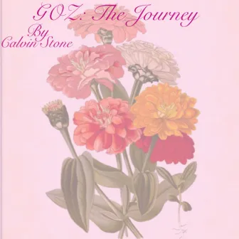 GOZ: The Journey by Calvin Stone