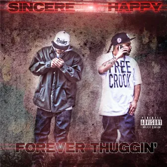 Forever Thuggin' by Happy