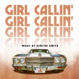 Girl Callin' (Original Motion Picture Soundtrack) by Dimitri Smith