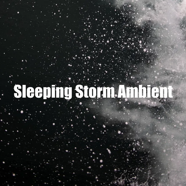 Sleeping Storm Ambient