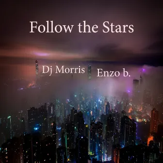 Follow the Stars by Enzo b.