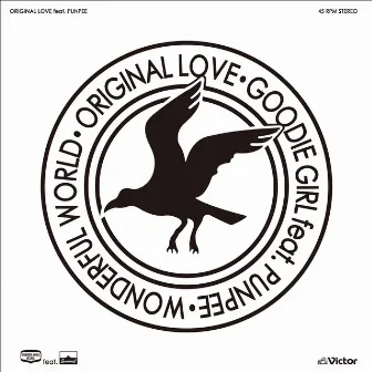 グッディガール feat. PUNPEE by Original Love