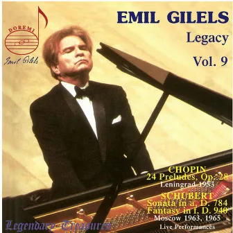 Emil Gilels Legacy, Vol. 9: Chopin & Schubert by Kirill Kondrashin