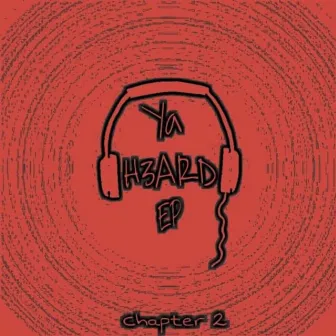 YA H3ard EP CH. 2 by DJ Difficult