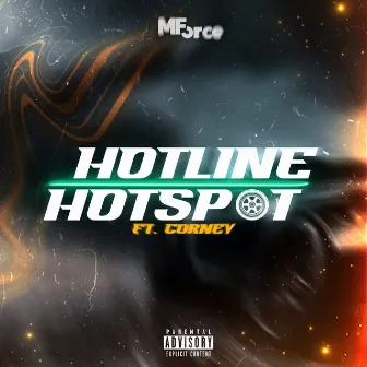 HOTLINE, HOTSPOT by MForce