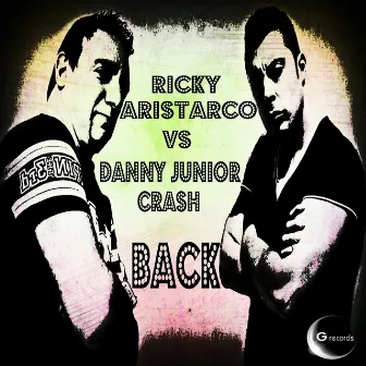 Back by Danny Jr Crash