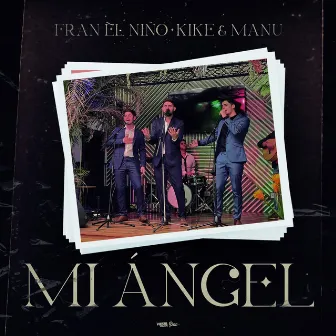 Mi Ángel by Kike & Manu