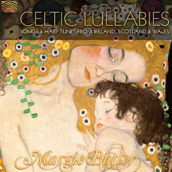 Margie Butler: Celtic Lullabies by Margie Butler