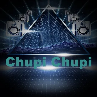 Chupi Chupi by Yolo Aventuras