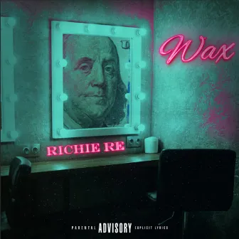 Wax by Richie Re