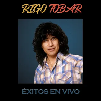 Éxitos en Vivo (En Vivo) by Rigo Tovar