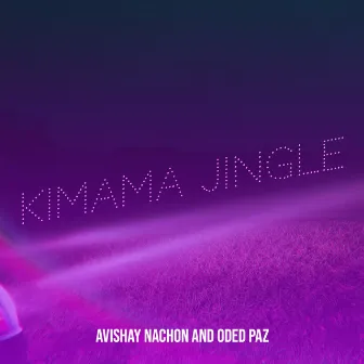 Kimama Jingle by Oded Paz