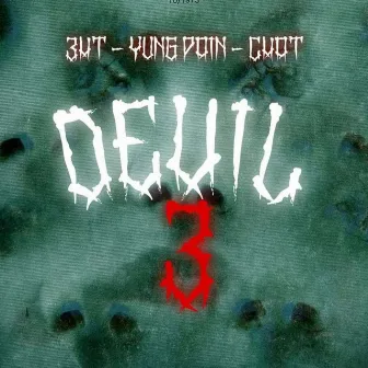 Devil 3 by YUNGPAIN