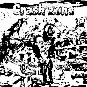 Crash Zone by Major Sosa