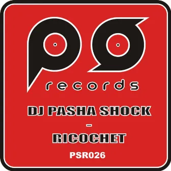 Ricochet by Dj Pasha Shock