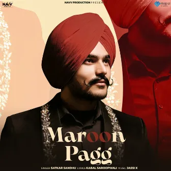 Maroon Pagg by Satkar Sandhu