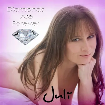 Diamonds Are Forever by Juli