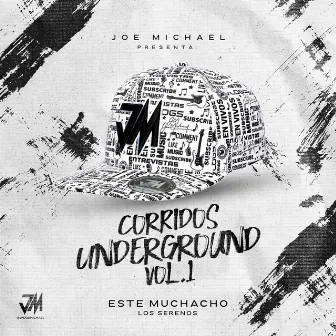 Corridos UnderGround Vol.1 - Este Muchacho by Joe Michael Martinez