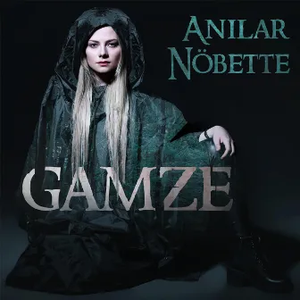 Anılar Nöbette by Gamze Ökten