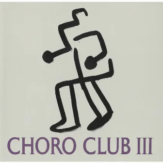 CHORO CLUB lll by Choro Club