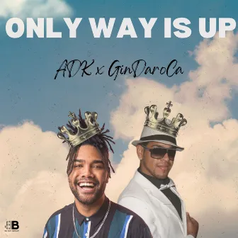 Only Way is Up by ADK