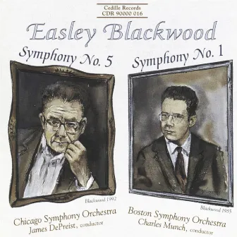 Blackwood: Symphonies Nos. 1 and 5 by Easley Blackwood